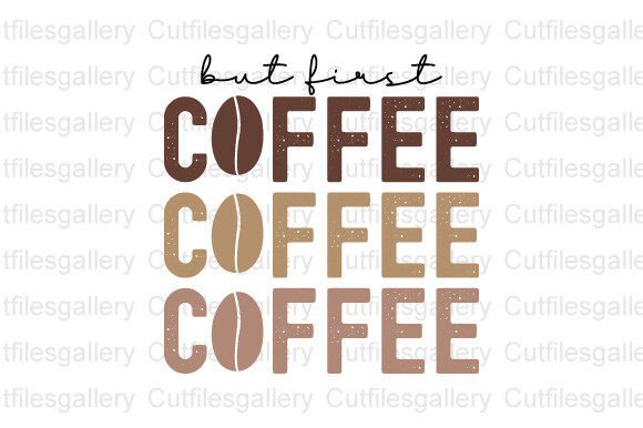 Download But First Coffee SVG, Retro Coffee SVG - But first coffee Collection