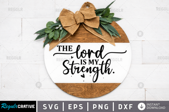 Download FREE the Lord is My Strength Svg Design - Premium Bundle