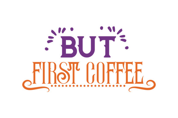 Download But First Coffee - But first coffee Collection